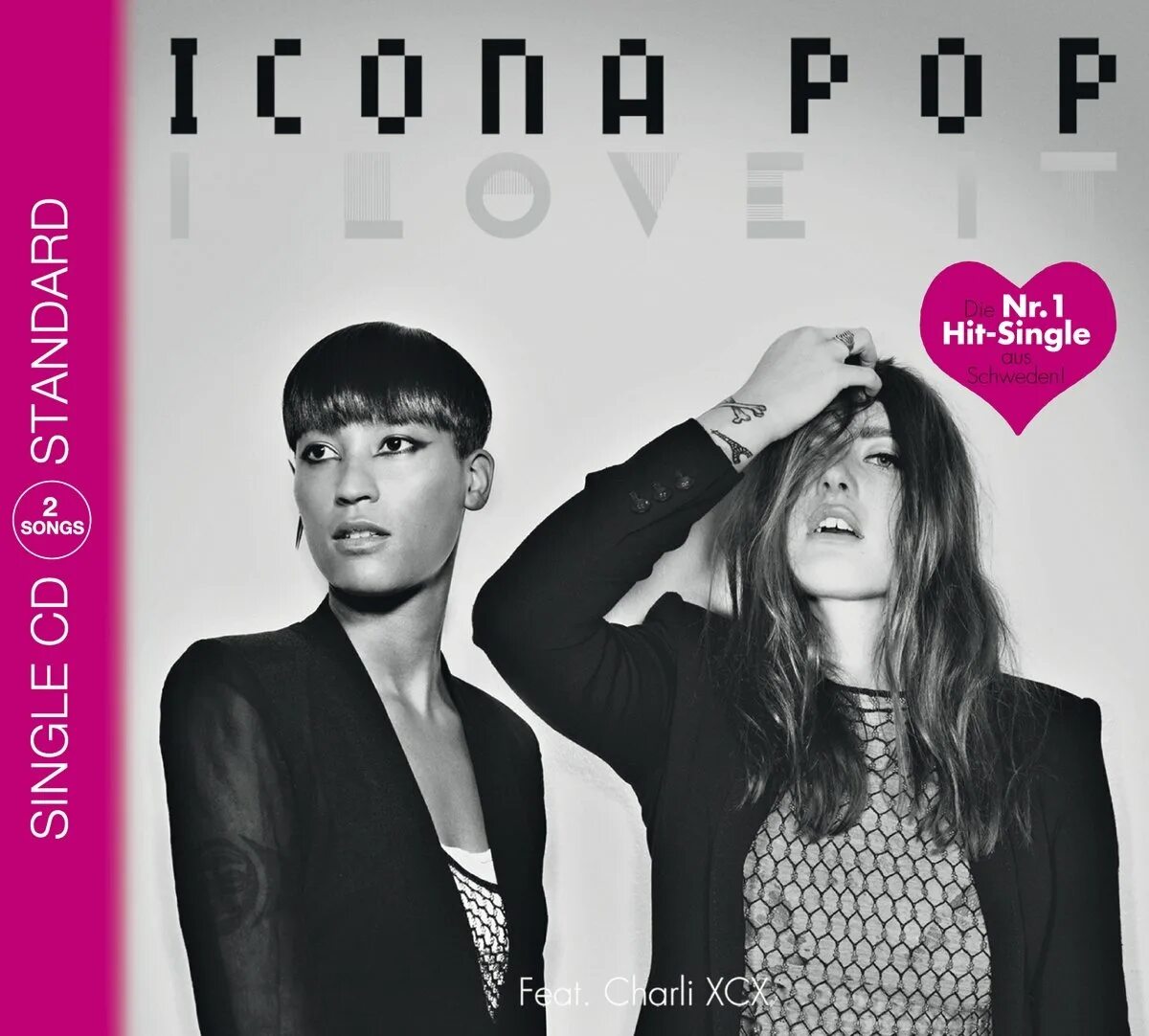 Icona Pop feat. Charli XCX - I Love it (feat. Charli XCX). I Love it icona Pop обложка. Icona Pop & vize.