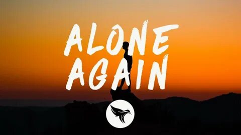 Alone again