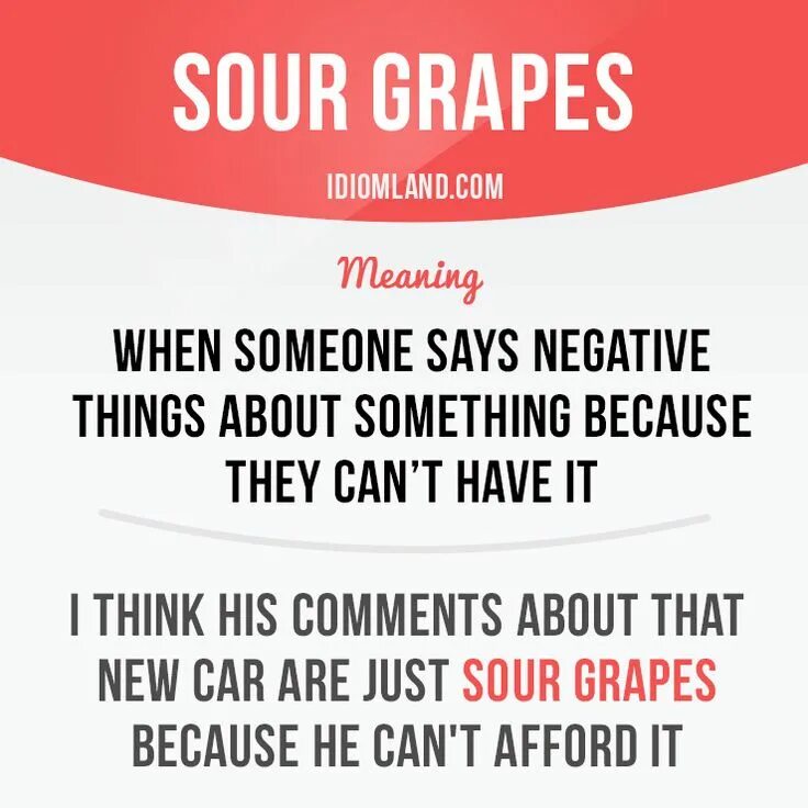 Sour grapes перевод. Sour grapes идиома. sour grapes idiom meaning. sour grapes идиома перевод. sour grapes идиома пример.