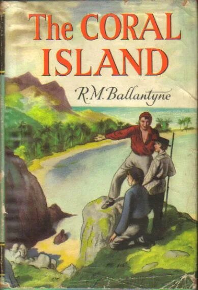 Коралловый остров баллантайн. The coral island рисунки. Остров приключений книга. Баллантайн коралловый остров. Коралловые острова читать.