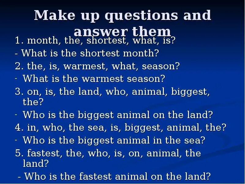 Make up questions to the answers. Make up questions. Make up questions about. Make up an alternative question.