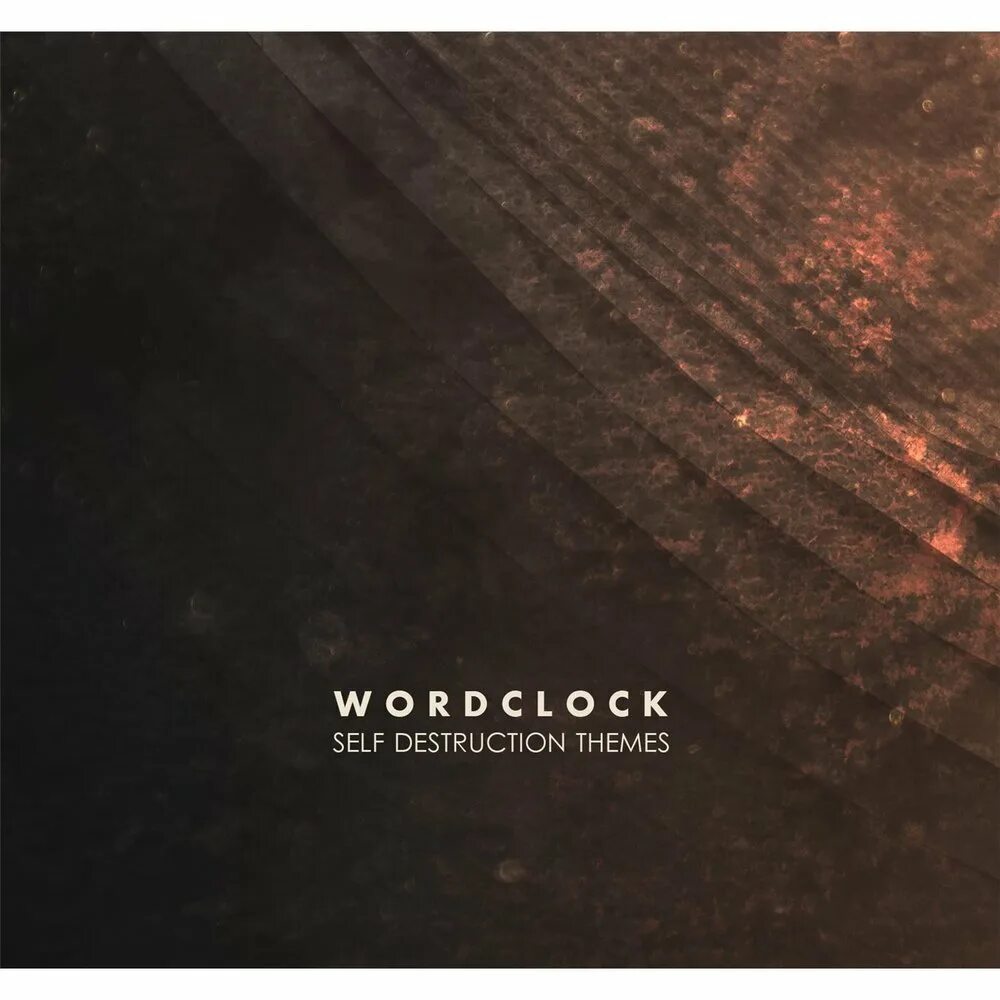 Be gone слушать. Wordclock self Destruction Themes 2015. Self Destruction. Wordclock a Greater Bliss. Песня self Destruct.