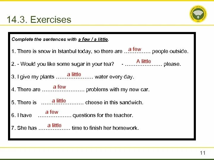 Complete the exercises. Complete the exercises