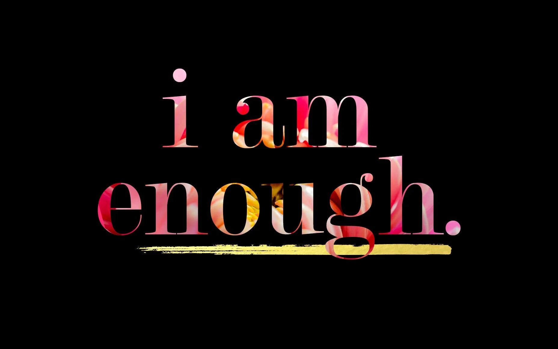 I am enough. I am enough обои. Enough логотип. Картинка i am enough. L am enough