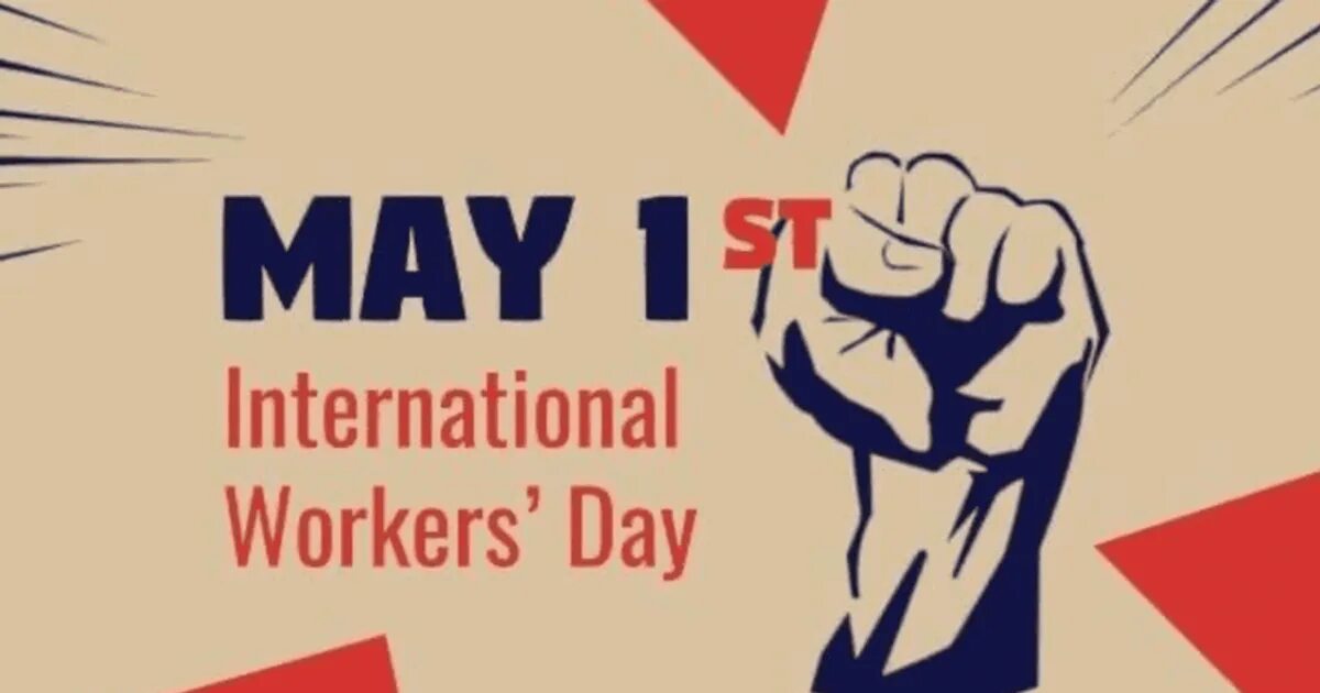 International workers' Day. 1 May International Day. International Labour Day. 1 May International workers' Day. May working days