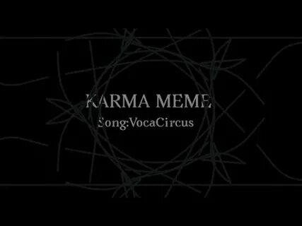 Песня karma meme