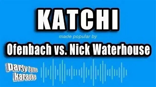Ofenbach nick waterhouse katchi