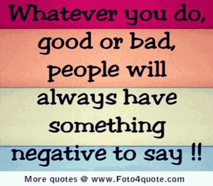 Something does you good. Always have always will тема. Why do we Gossip. Whatever you do. Good people always.