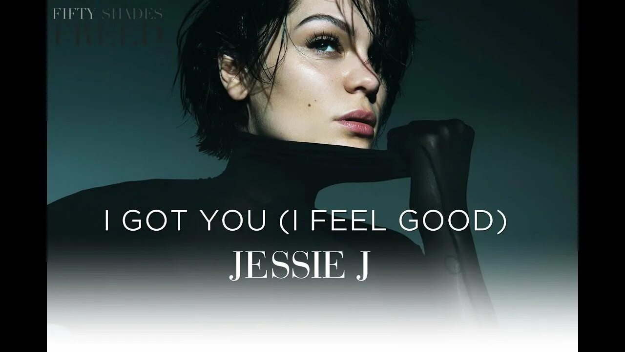 I can filling good. I feel good обложка. I got you i feel good. Got you (i feel good) Jessie j. I got you (i feel good) обложка.