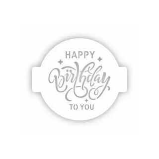 Трафарет Happy Birthday to You 