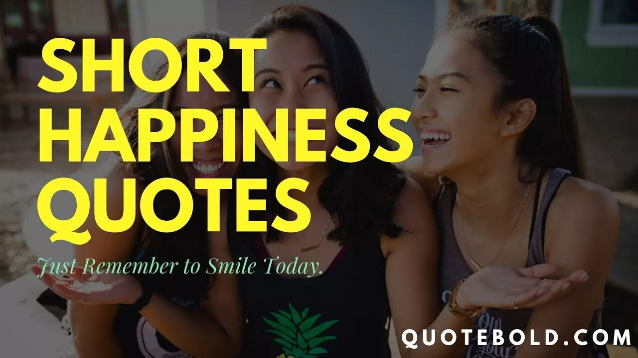 Small and happy. Smile short quotes. quotes about happiness. small happy.