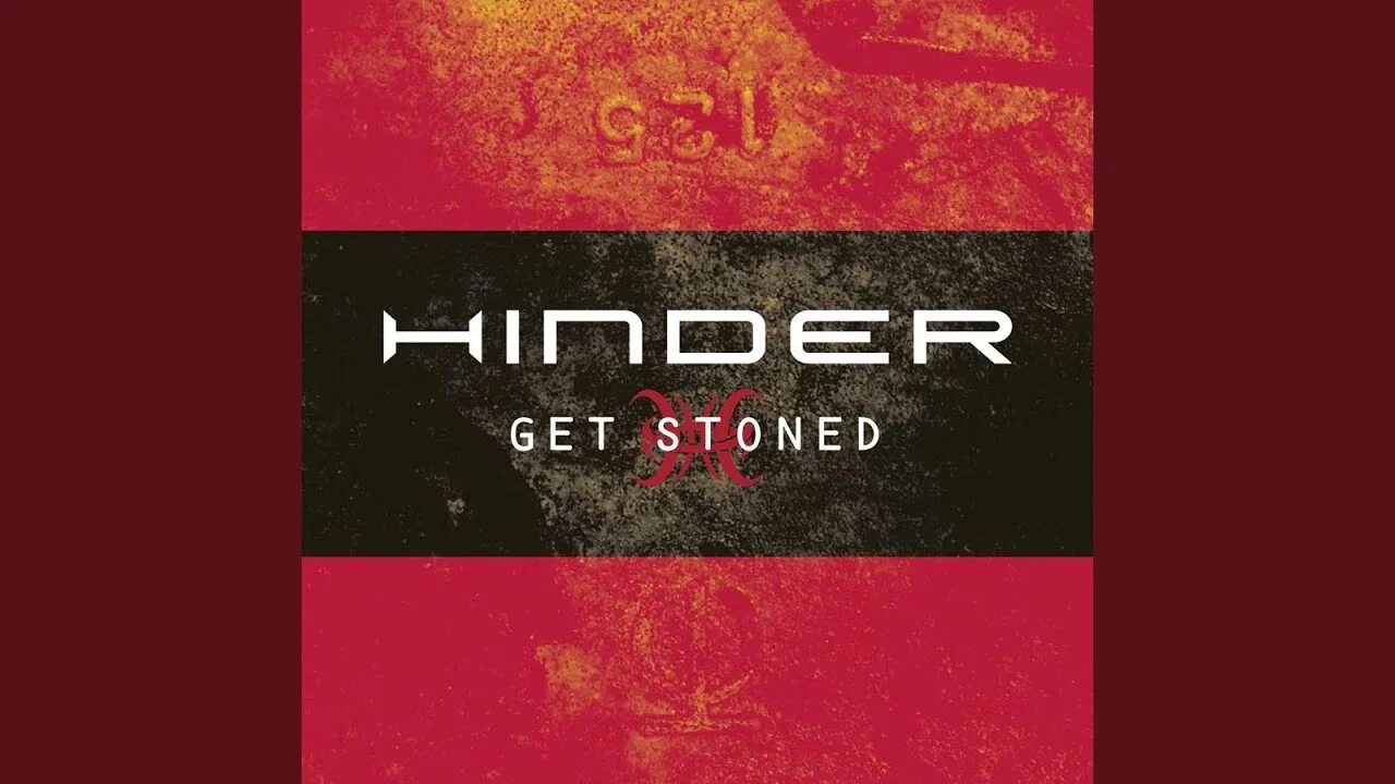 Hinder перевод. Hinder. Hinder extreme Behavior. Get Stoned. Бит Kamen обложка.