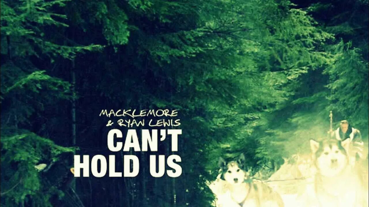 Can we song. Can t hold us. Macklemore can't hold us. Can't hold us ray Dalton. Macklemore Ryan Lewis can't hold us.