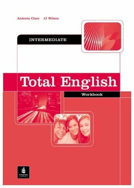 Total English Intermediate. New total English. Total English Intermediate Clare Wilson. Total English Elementary. Total english workbook