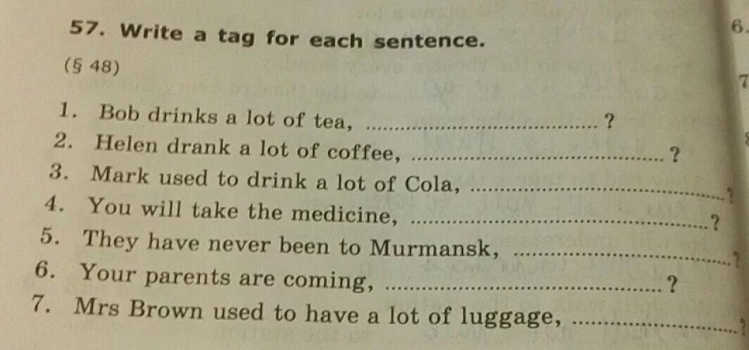 Ответы к write a tag for each sentence. Write a tag for each sentence Bob Drinks a lot of Tea. Write a tag for each sentence they are busy. С английского на русский write a tag for each sentence. Do you write a lot