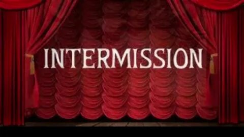 Intermission piece of my