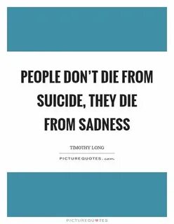 Die from being