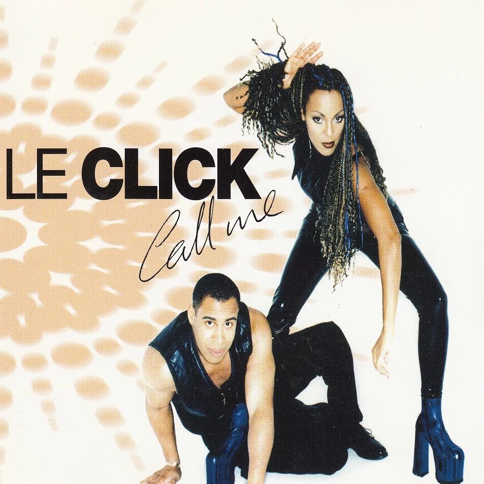 Click hits. Le click. группа le click. le click - tonight is the night. call me.