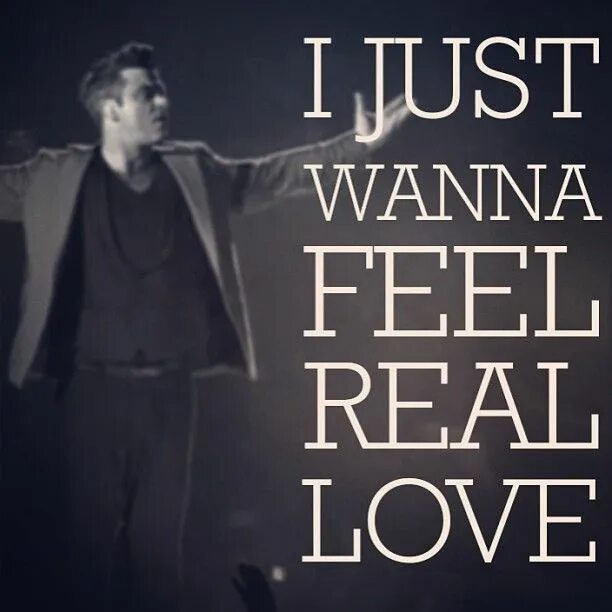 I just wanna feeling песня. I just wanna feel real Love. Robbie Williams i just wanna feel real Love. I just wanna be Loved трек. Текст песни i just wanna.