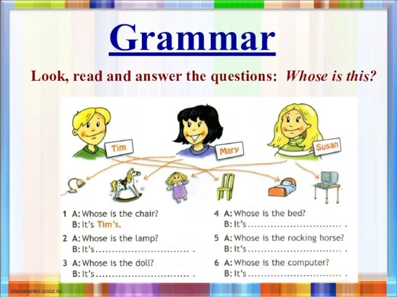 Answer the questions write that those. Презентация для урока английского языка. Grammar начальная школа английский. Задание read and answer the questions. Whose задания.