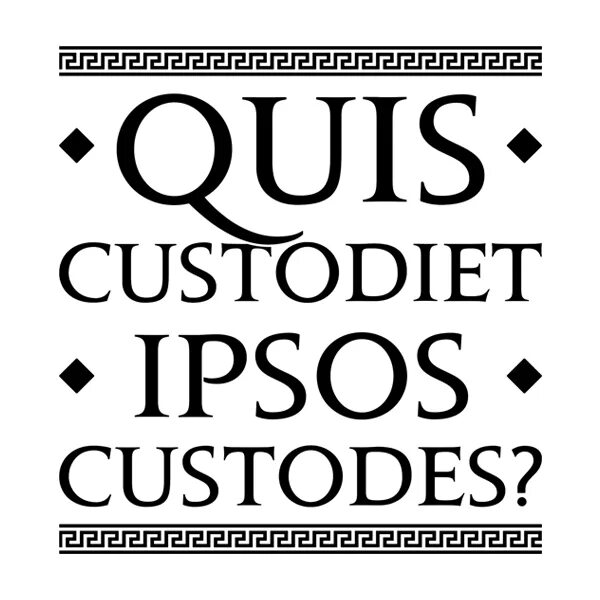 Quis nostrud. Quis custodiet ipsos custodes. quis custodiet ipsos custodes тату. quis custodiet ipsos custodes перевод. quis.