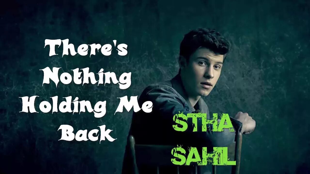 Песня there s nothing. Shawn Mendes me back. Shawn Mendes me back there's nothing. There is nothing holding me back. There's nothing holding me back обложка.