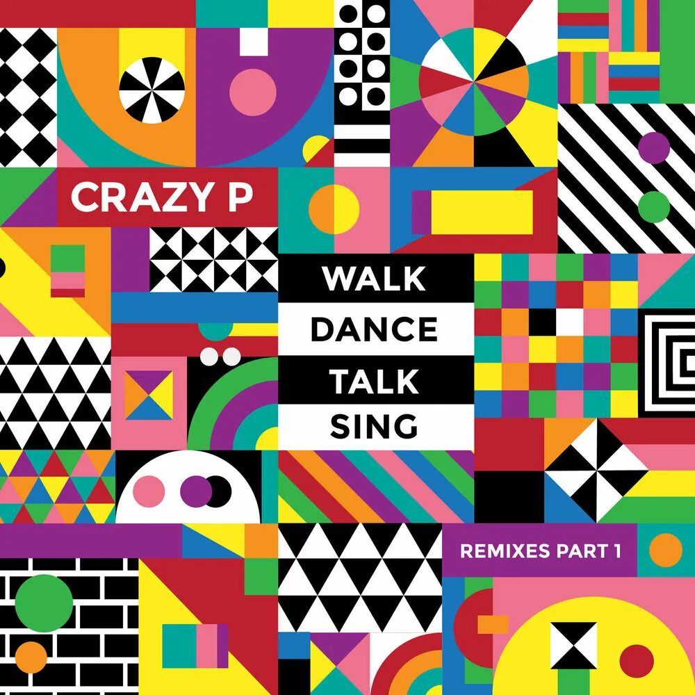 Crazy p. Crazy p альбомы. Talk talk Remixed. Dance walk.