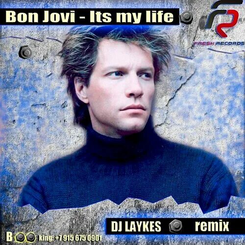 Включи bon jovi my life. Bon Jovi ~ it's my Life. Bon Джови ИТС май лайф. Its my Life исполнитель. Бонджови идсмаймайлай.