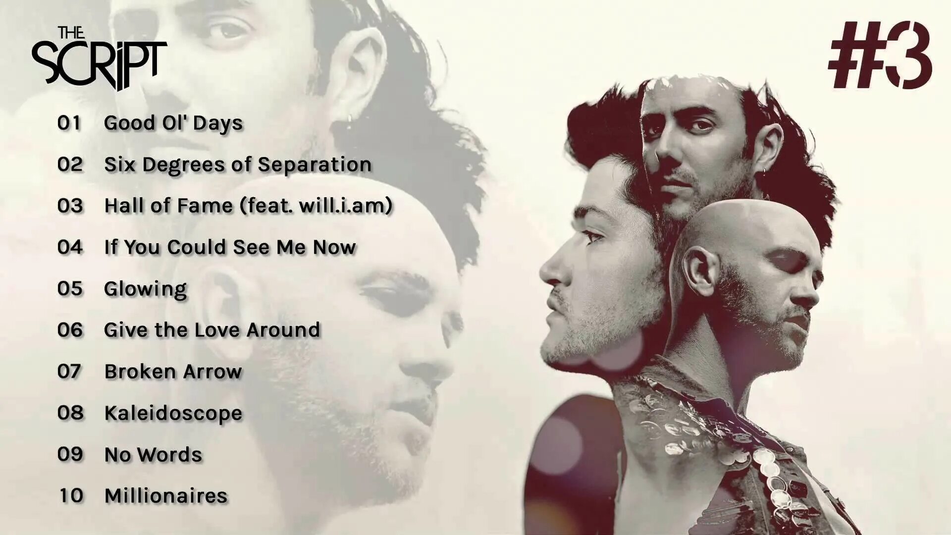 Script. The script #3 album. The script 2012. Hall of Fame the script. The script if you could