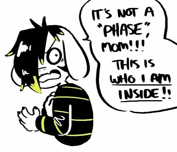 It s not a phase. It s not a phase