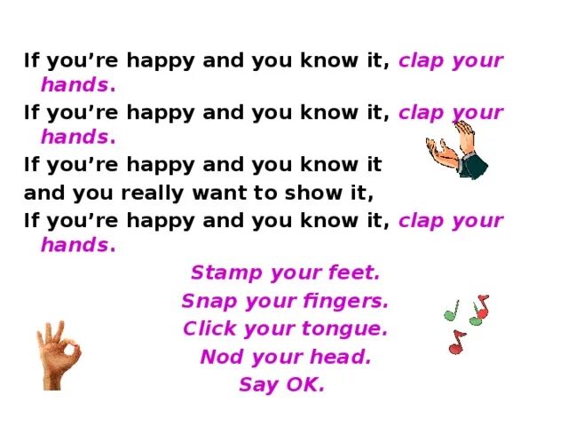 Текст песни if you are Happy. If you Happy and you know it слова. If your Happy you know it текст. If you Happy Happy Happy Clap your hands текст. Английские слова hands