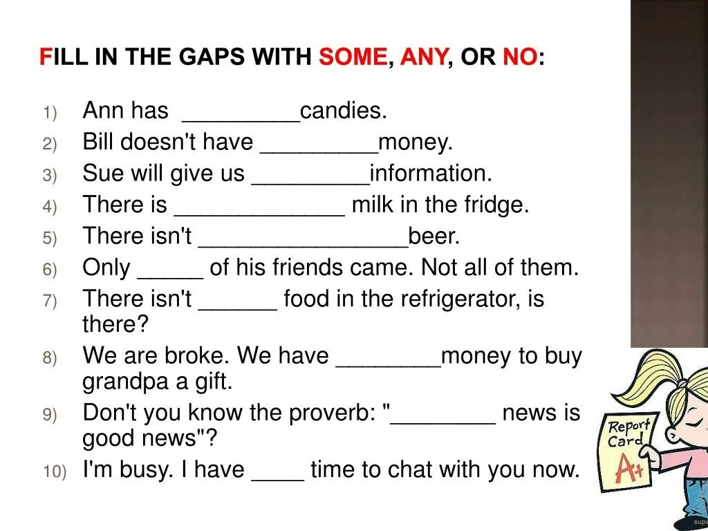 Выберите правильный вариант some any. Fill in the gaps with some any. Some any упражнения. Some any no. Fill the gaps with some any a an.