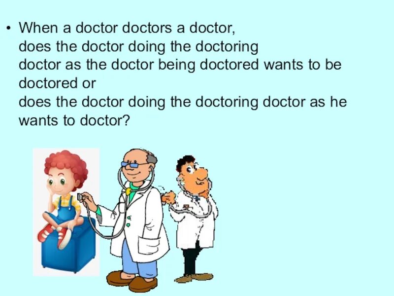 Скороговорка на английском Doctor. Занятие по английскому про врачей. When a Doctor Doctors a Doctor скороговорка. Visit to a Doctor Dialogue.