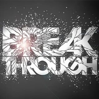 Break through