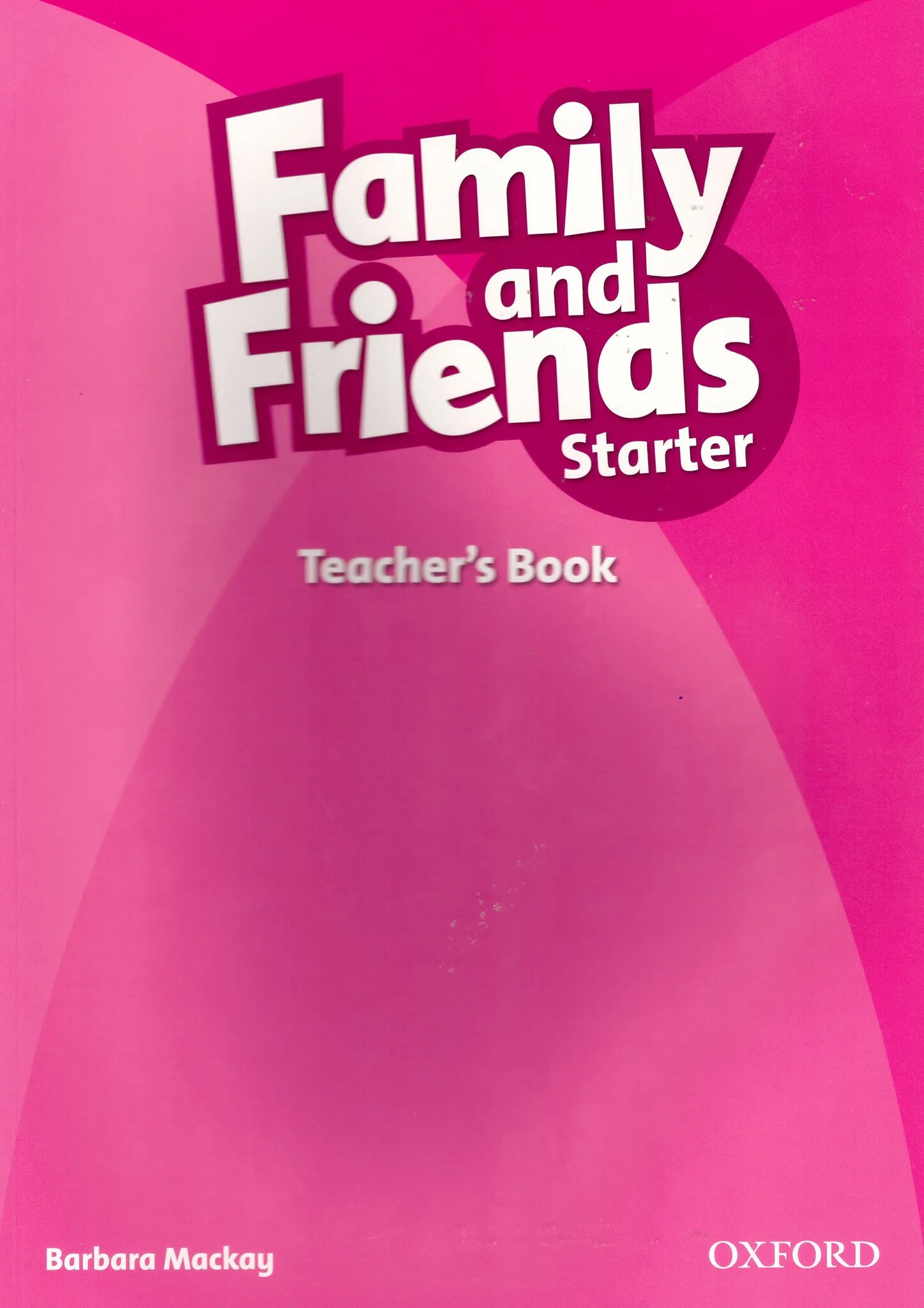 Family and friends starter book. Family and friends teacher's book ⁃ для учителей. Family and friends: Starter. Family and friends 1 Starter.