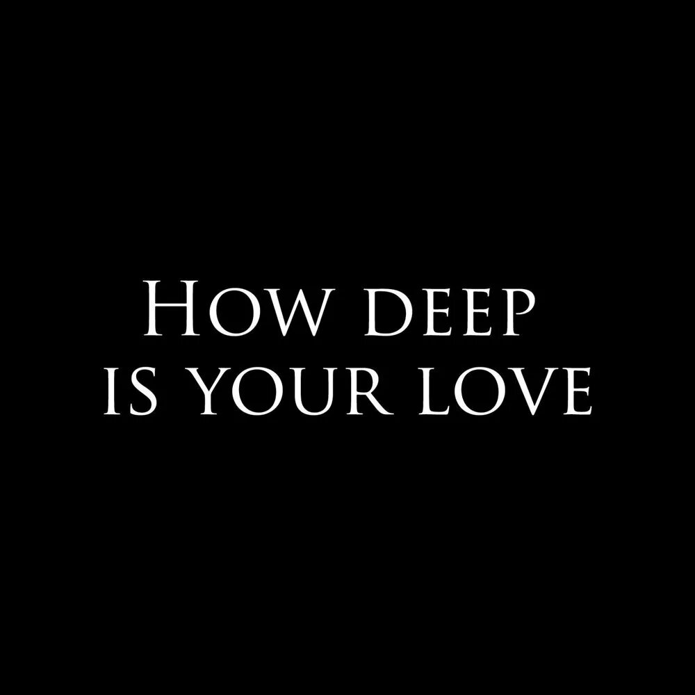 How Deep is your Love. Calvin Harris how Deep is your Love. How Deep is your Love обложка. Calvin Harris feat. Disciples – how Deep is your Love.