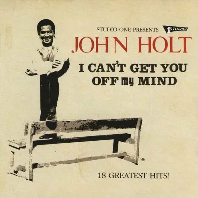 Песня you got my. John holt. off my mind. off my mind (record mix). can&#039;t get you of my mind.