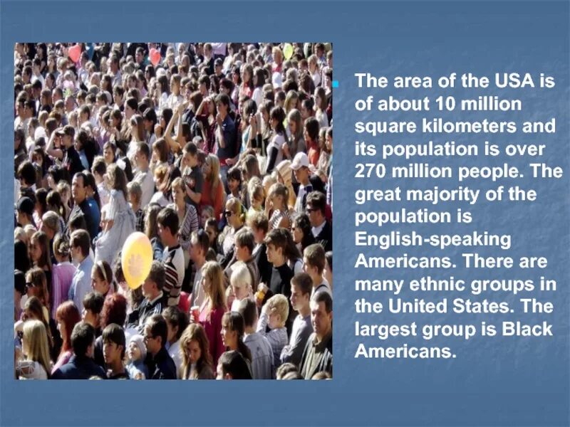 Population of USA презентация. Millions people или millions of people. The total area of the USA is. The population of the USA is about 250 million people перевод.
