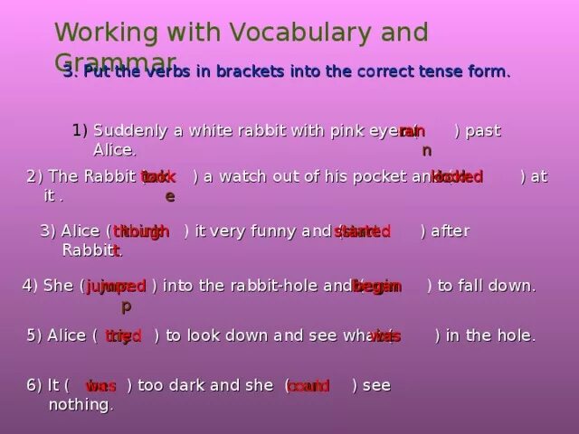 Put the verbs in Brackets into the correct Tense. Open the Brackets and put the verbs into the correct fense 5 класс. Correct Tense form. Use the verbs in the past simple Tense вопросительное.