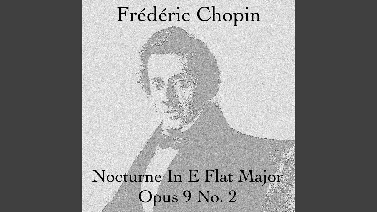 Nocturnes flat major. Ноктюрны Фридерик Шопен. Ноктюрн 9 2 Фредерик Шопен. Ноктюрн Шопена. Ноктюрн Шопена картинки.