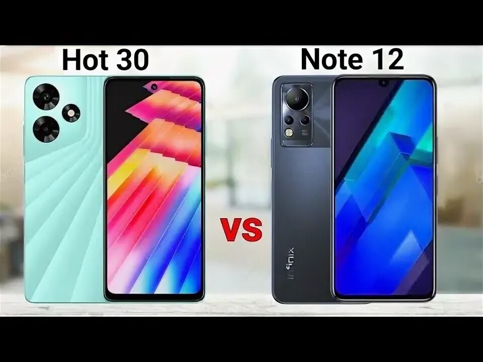Infinix note 30 и hot 30 сравнение. Infinix note 30 и hot 30 сравнение