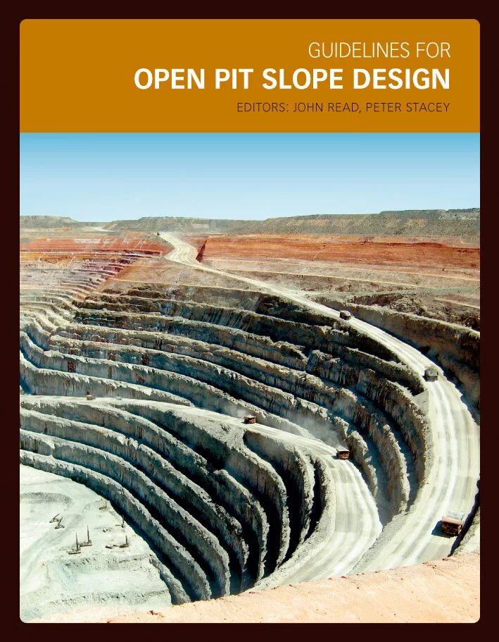 Mining book. Guidelines for open Pit slope Design. Проектирование карьеров книга. Борт карьера. Уступ и борт карьера.