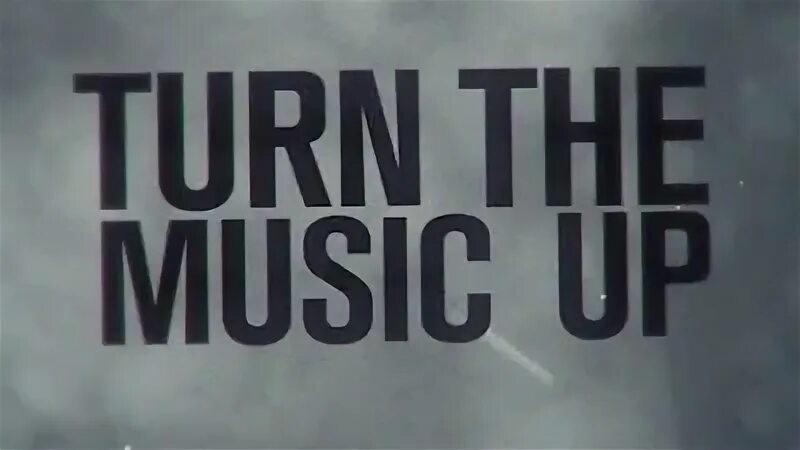 One turn. Chris brown turn up the music. Music edition. Turn up. Sonyc cysdicate - turn' it up!.