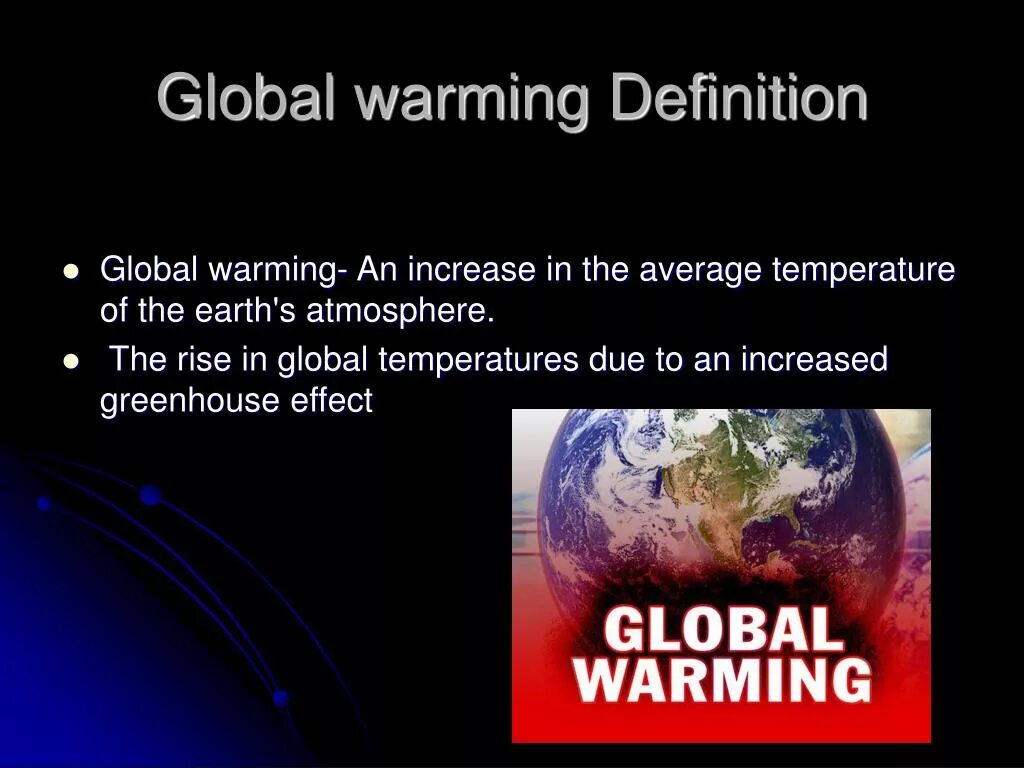 Global define. Global warming definition. global definition. global warming effects. глобальное потепление на английском.