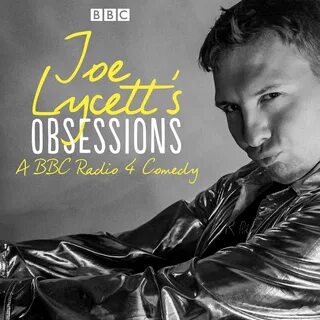 Listen to "Joe Lycett’s Obsessions: Series 1 The BBC Radio 4 comed...