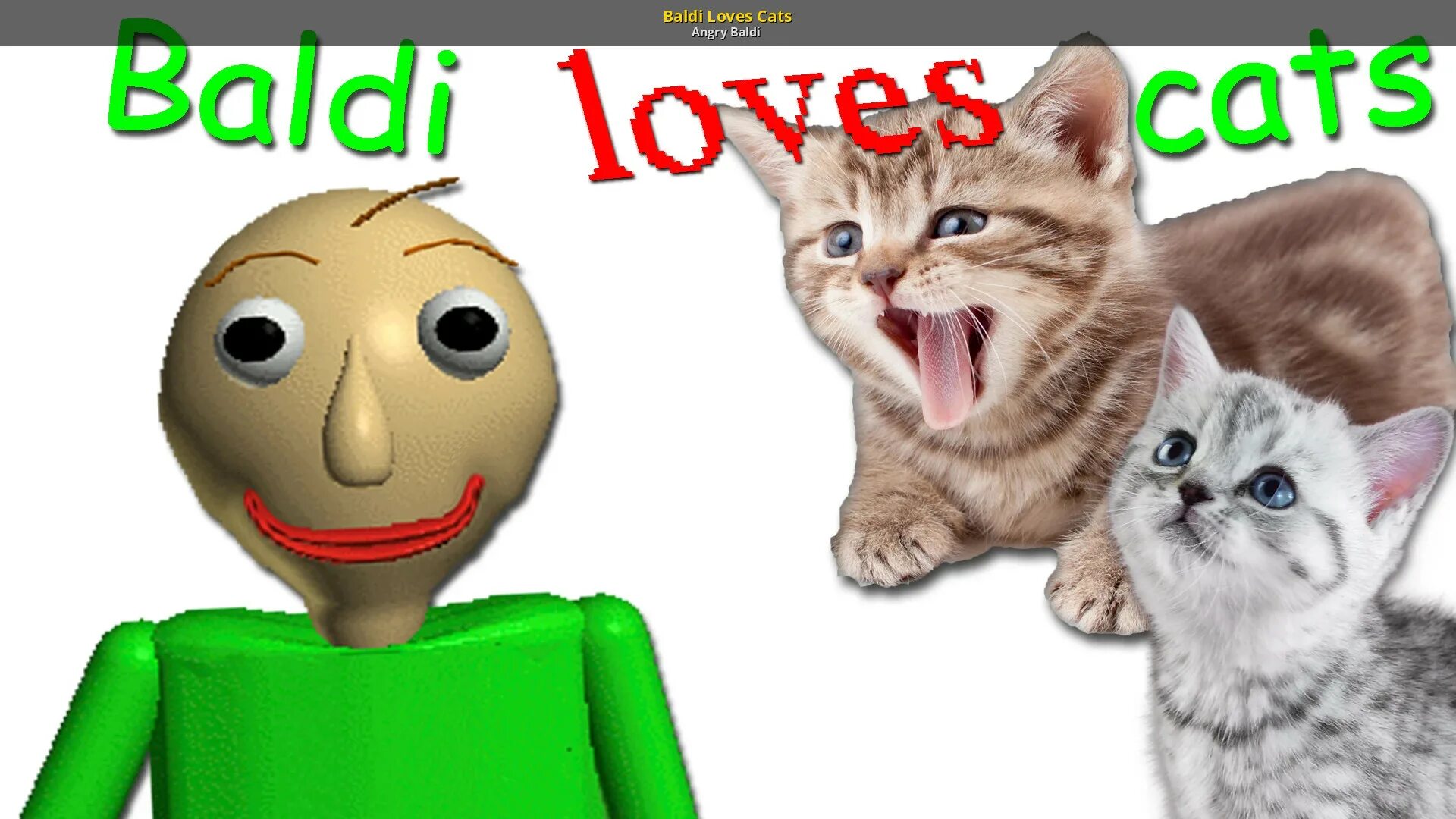 Baldi Cat. Baldi Loves cars. Baldi's Basics but Baldi Love you Mod. Baldi like. Baldi love