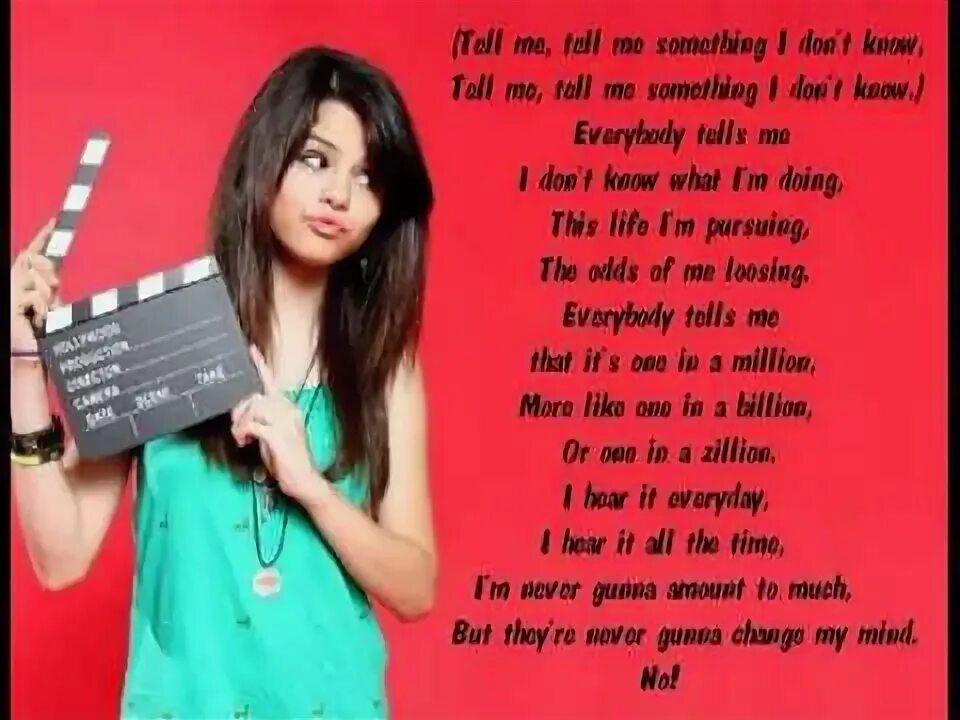 Песня told you i like you. Selena Gomez tell me something i don't know. Who says минус. Who says selena Gomez текст.