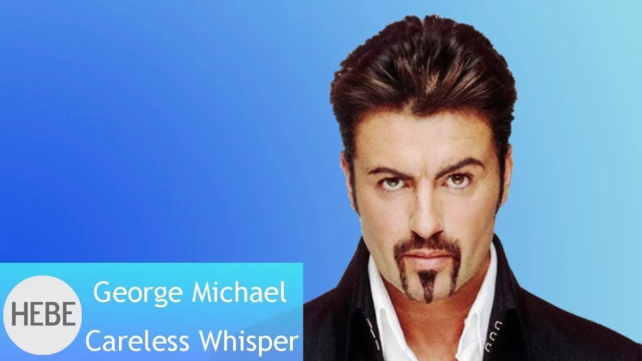 Whisper песня джорджа майкла. George Michael Careless. Careless Whisper от George Michael.