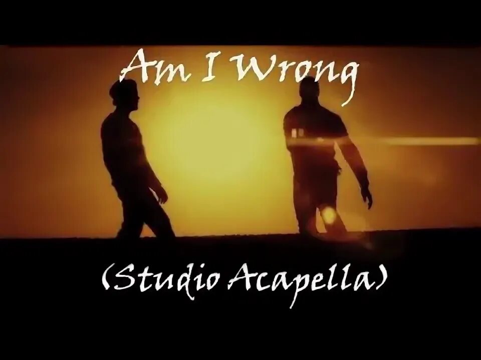 If am i wrong. Am i wrong nico vinz. am i wrong nico&amp;vinz обложки. nico&amp;vinz-amiwrong(scaredoorextendedfestivalbootleg).