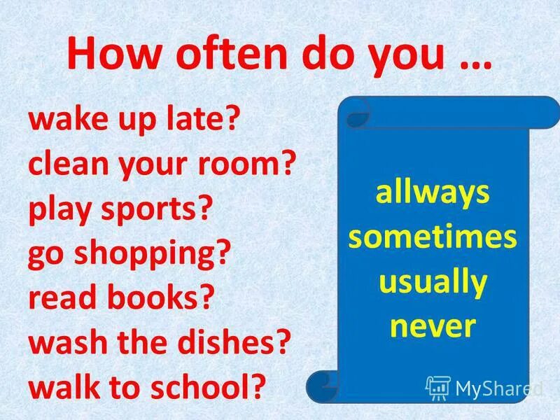 Why is he late. Предложения с how often. Составить вопрос с do you often. Вопросы с how often. How often do you for Kids.